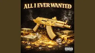 ALL I EVER WANTED