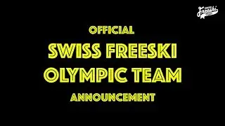 Swiss Freeski Olympicteam Announcement