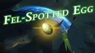 [World of Warcraft] Fel-Spotted Egg - How lucky are you?