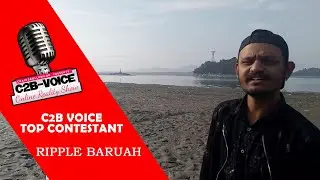 C2B VOICE 2020 | Top Contestant |  Ripple Baruah | Phata Poster Nikhla Hero | Arijit Singh | Cover