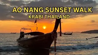 Krabi Sunset Walk - Ao Nang Beach Before Golden Hour | 4K