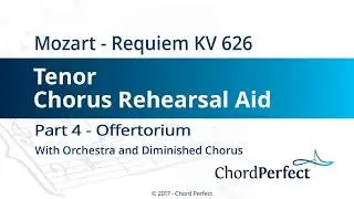 Mozart's Requiem Part 4 - Offertorium - Tenor Chorus Rehearsal Aid