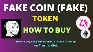 How to Buy FAKE COIN (FAKE) Token Using ETH and UniSwap On Trust Wallet