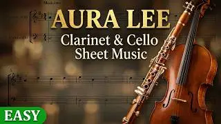 Aura Lee &ndash; Easy Clarinet and Cello Sheet Music