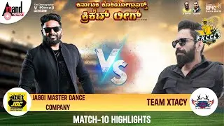 KCCL 1 | MATCH 10 | HIGHLIGHTS | JAGGI MASTER DANCE COMPANY VS TEAM XTACY