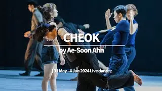 A Festival of Korean Dance 2024 : CHEOK by Ae-Soon Ahn