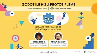 IGG T&uuml;rkiye & GDG On Campus UTAA | Godot İle Hızlı Prototipleme