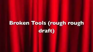BROKEN TOOLS ROUGH DRAFT ORIGINAL JASON JOHNSON