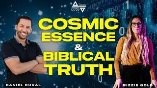Cosmic Essence & Biblical Truth (Full Episode)