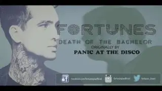 Fortunes - Death Of A Bachelor (Panic! At The Disco cover )