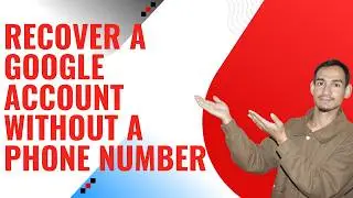 Google Account Recovery Without Phone Verification // Get Back Your Google Account Without OTP