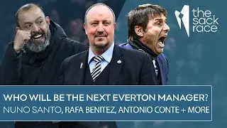 Next Everton Manager Odds | Nuno Santo, Rafa Benitez, Antonio Conte and more |  The Sack Race Reacts