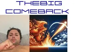THE BIG COMEBACK ON YOUTUBE