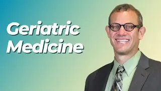 General Internal Medicine | Geriatric Medicine | 2024-2025 Internal Medicine Video Board Review