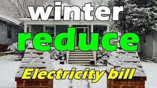 21 tips to reduce electricity bills in winter