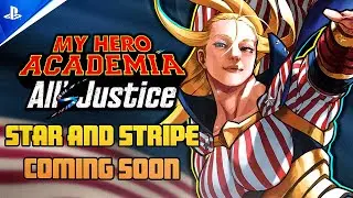 MY HERO ACADEMIA All's Justice | Star and Stripe First Look!