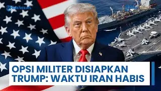 Trump Peringatkan Iran Segera Negosiasi Nuklir, AS Siap Ambil Opsi Militer