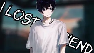 Nightcore - I Lost A Friend - (Lyrics)