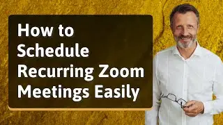 How to Schedule Recurring Zoom Meetings Easily