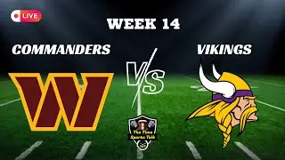 LIVE! Washington Commanders Vs Minnesota Vikings! PlayByPlay/Analysis