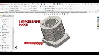 Two Stroke Engine Block Design  Solidworks | Full CAD Model & Working Explained