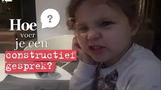 Kinderlogica || Hoe voer je een constructief gesprek?