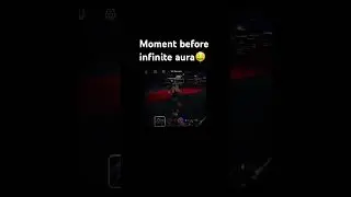 Moment Before Infinite Aura #999aura