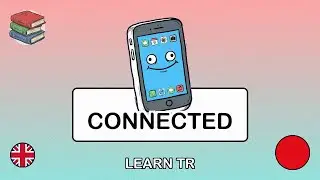 🇬🇧&rarr;🇹🇷 Learn Turkish - Phone Battery & WiFi Problems