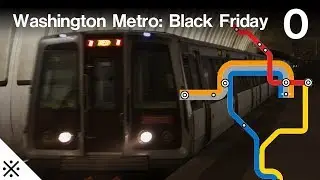Washington Metro: Black Friday 2018 | Part 0