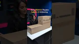 Unboxing the Sony Bravia Theatre System 6 and Theatre Bar 6 🔥