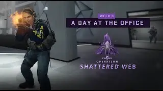 CS:GO - Shattered Web Operation - Week 3 - All in a day's work