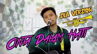 Cinta Dalam Hati SKA Version Cover by Andhik Prass