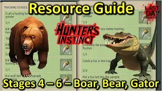 Everything you need for Hunters Instinct Stages 4 - 6 - Boar, Bear, Gator [Last Day on Earth]