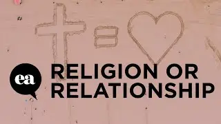 Religion or Relationship? | Joyce Meyer