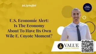 U.S Economic Alert: Is The Economy About To Have Its Own Wile E. Coyote Moment?