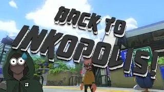 Splatoon Veteran visits New Inkopolis