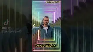 GRAHAM WARDLE -Tik Tok LeidyCargua85 ❤️🇪🇨