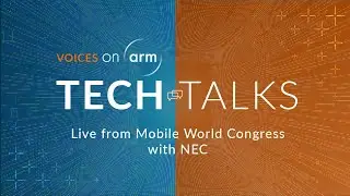 Live from Mobile World Congress: the latest #onArm from NEC