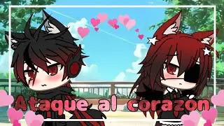 Ataque al corazón || GLMV