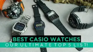 Best Casio Watches - Our Ultimate Top 5 List