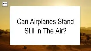 Can Airplane Stand Still In The Air