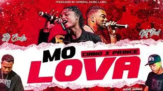 MO LOVA - PRINCE C / CIANO ( DJ EMILIO X KL PROD )