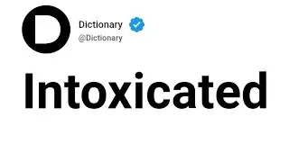 Intoxicated Meaning In English