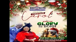 Christmas Carol | King Of Glory Is Born | Rccg Rehoboth City | December 21st, 2025