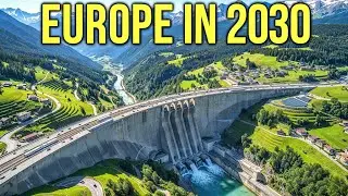 7 Mega Projects That Will Change EUROPE in 2028