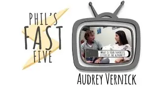 Phil's Fast Five with Audrey Vernick