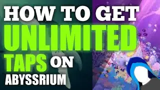 HOW TO GET UNLIMITED TAPS ON ABYSSRIUM **ANDROID**