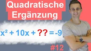 Quadratische Ergänzung - Der einfachste Weg schnell erklärt | Quadratische Gleichung lösen #12