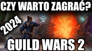 CZY WARTO ZAGRAĆ W GUILD WARS 2? | 2024