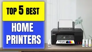 Top 5 BEST Home Printers in
